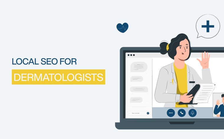 The Ultimate Guide to Local SEO for Dermatologists