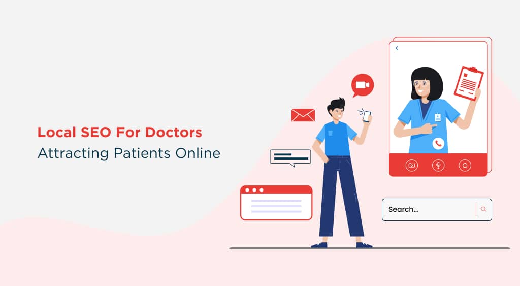 Local SEO for Doctors: Attracting Patients Online