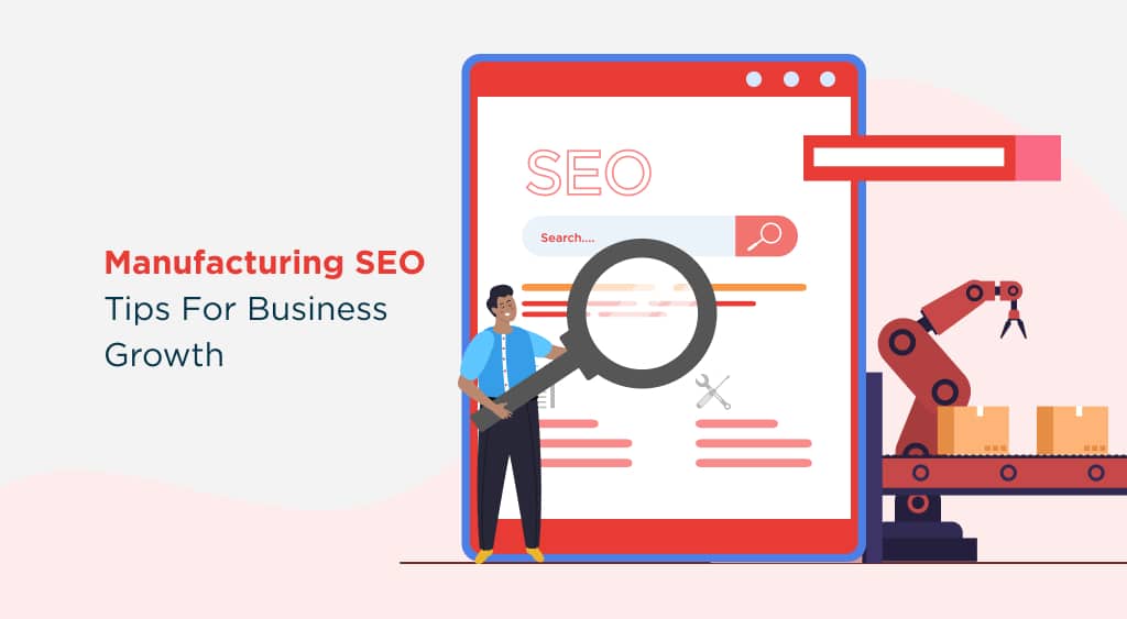 Manufacturing SEO Tips for Business Growth