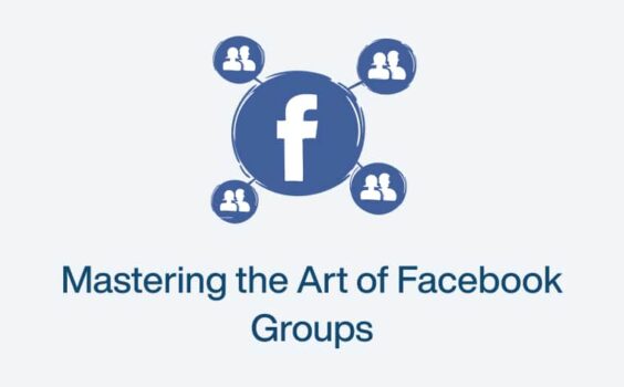mastering the art of facebook groups