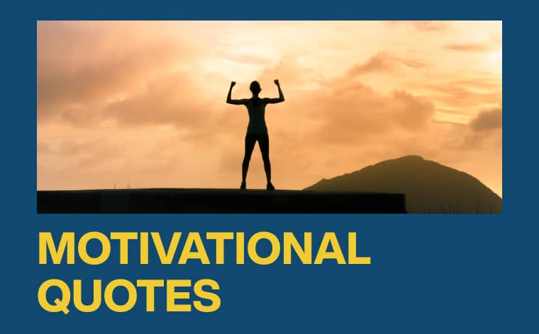 Motivational Quotes To Inspire You
