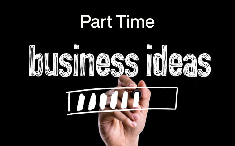 Part-Time Business Ideas